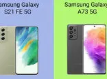 مقایسه گوشی A73 با S21 FE ؛ بررسی ارزش خرید دو پرفروش سامسونگ