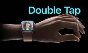 قابلیت Double Tap اپل واچ چیست و چگونه از آن استفاده کنیم؟