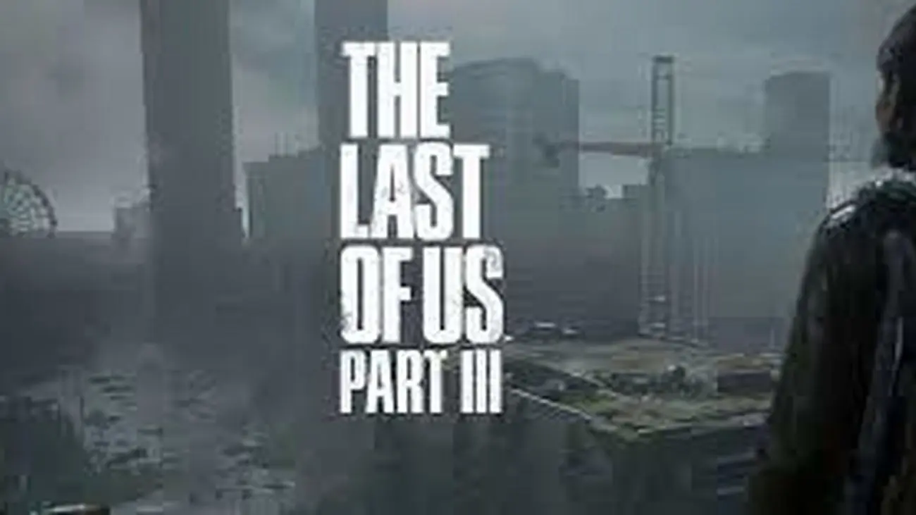 The Last of Us Part 3 در راه است، ادعای افشاگر دنیای سینما